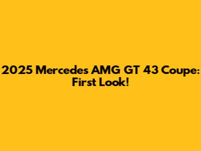 2025 Mercedes AMG GT 43 Coupe: First Look!