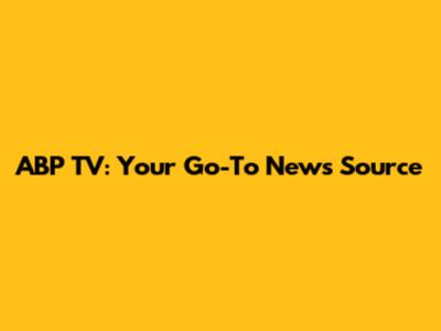 ABP TV: Your Go-To News Source