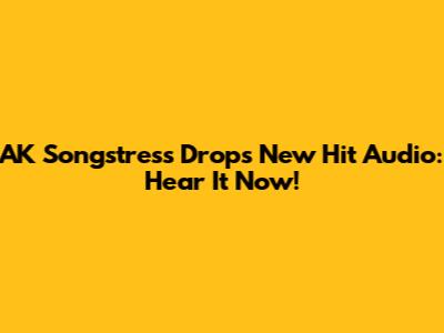 AK Songstress Drops New Hit Audio: Hear It Now!