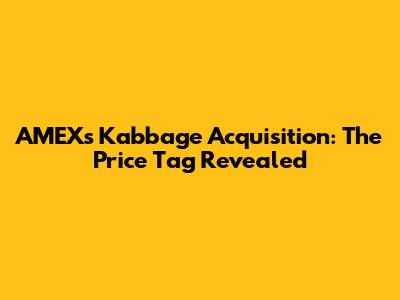 AMEX's Kabbage Acquisition: The Price Tag Revealed
