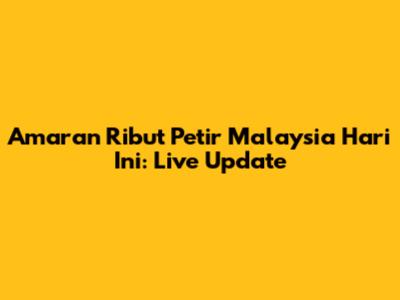 Amaran Ribut Petir Malaysia Hari Ini: Live Update