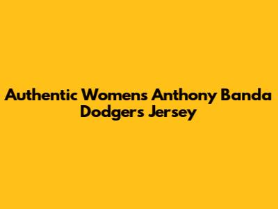 Authentic Women's Anthony Banda Dodgers Jersey