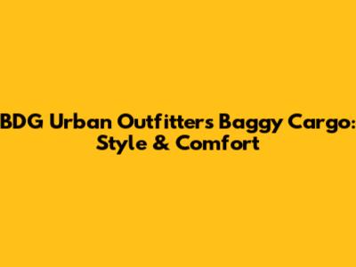 BDG Urban Outfitters Baggy Cargo: Style & Comfort
