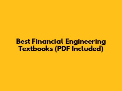 Best Financial Engineering Textbooks (PDF Included)