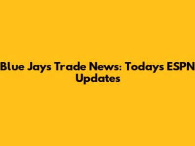 Blue Jays Trade News: Today's ESPN Updates