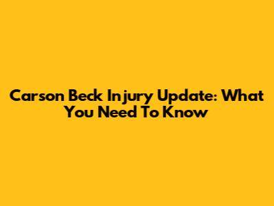 Carson Beck Injury Update: What You Need To Know