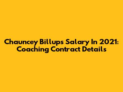 Chauncey Billups' Salary In 2021: Coaching Contract Details