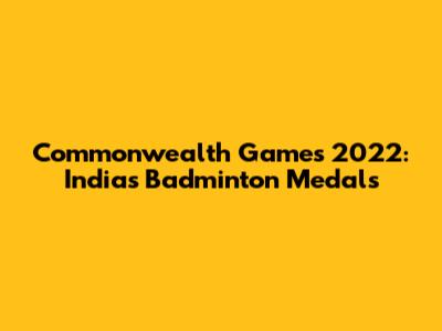 Commonwealth Games 2022: India's Badminton Medals