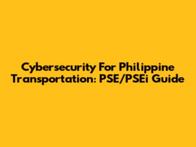 Cybersecurity For Philippine Transportation: PSE/PSEi Guide