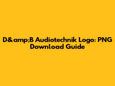 D&amp;B Audiotechnik Logo: PNG Download Guide