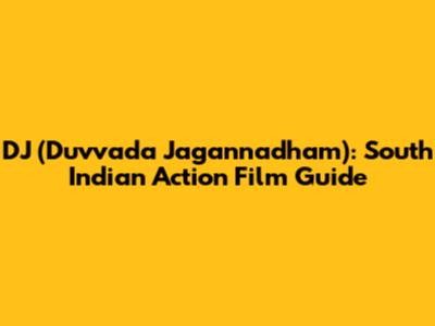 DJ (Duvvada Jagannadham): South Indian Action Film Guide