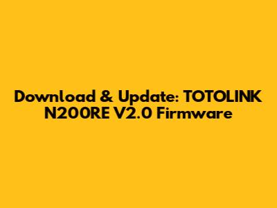 Download & Update: TOTOLINK N200RE V2.0 Firmware