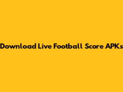 Download Live Football Score APKs