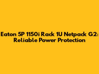 Eaton 5P 1150i Rack 1U Netpack G2: Reliable Power Protection