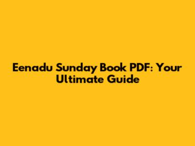 Eenadu Sunday Book PDF: Your Ultimate Guide