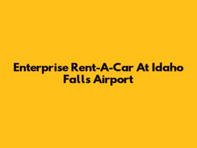 Enterprise Rent-A-Car At Idaho Falls Airport