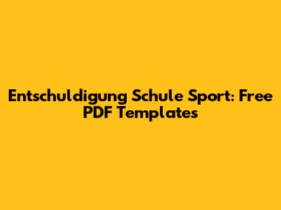 Entschuldigung Schule Sport: Free PDF Templates