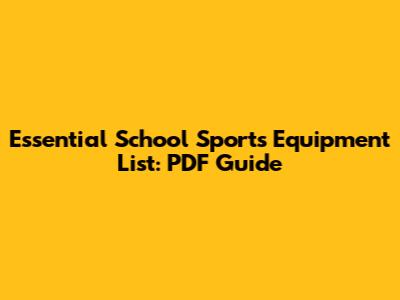 Essential School Sports Equipment List: PDF Guide