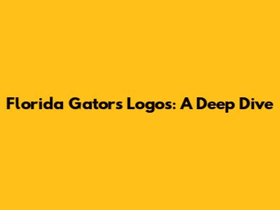 Florida Gators Logos: A Deep Dive