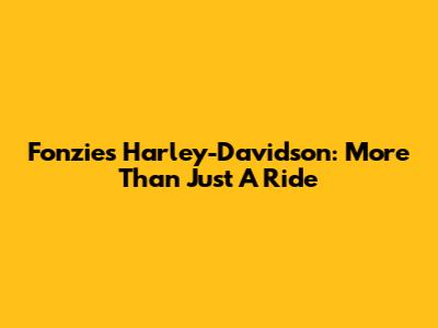 Fonzie's Harley-Davidson: More Than Just A Ride