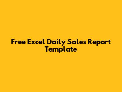 Free Excel Daily Sales Report Template
