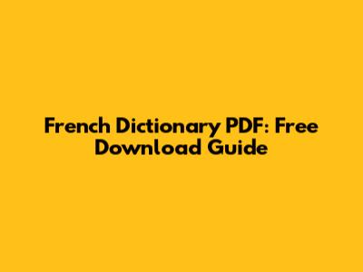 French Dictionary PDF: Free Download Guide