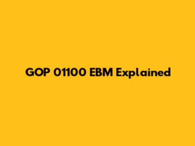 GOP 01100 EBM Explained