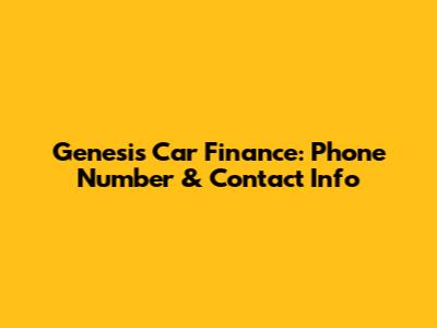 Genesis Car Finance: Phone Number & Contact Info