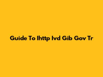 Guide To Ihttp Ivd Gib Gov Tr