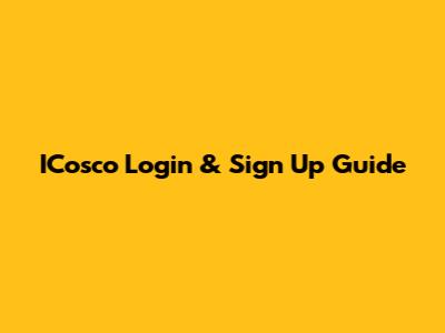 ICosco Login & Sign Up Guide