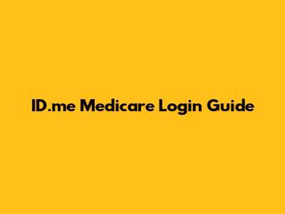 ID.me Medicare Login Guide