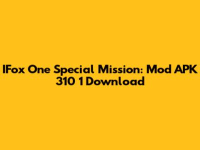 IFox One Special Mission: Mod APK 310 1 Download