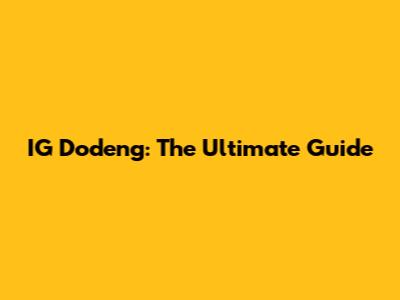 IG Dodeng: The Ultimate Guide