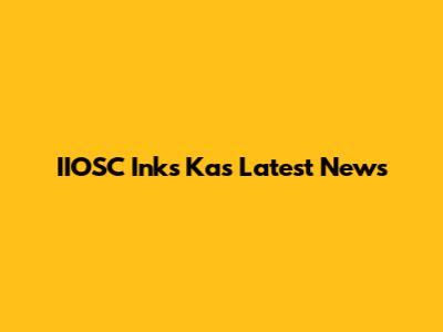 IIOSC Inks Ka's Latest News