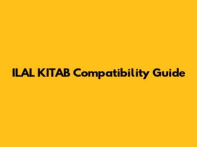 ILAL KITAB Compatibility Guide