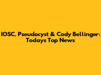 IOSC, Pseudocyst & Cody Bellinger: Today's Top News