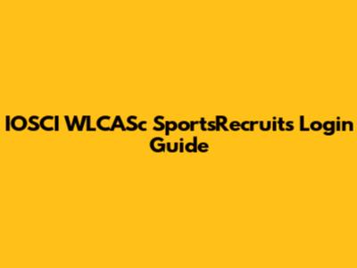 IOSCI WLCASc SportsRecruits Login Guide