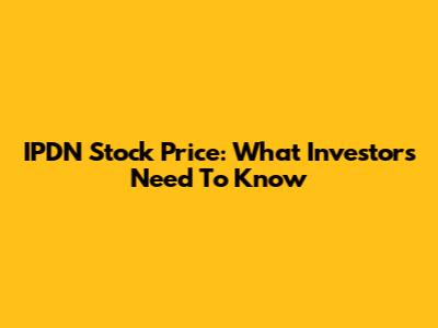 IPDN Stock Price: What Investors Need To Know