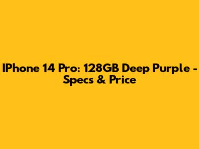 IPhone 14 Pro: 128GB Deep Purple - Specs & Price