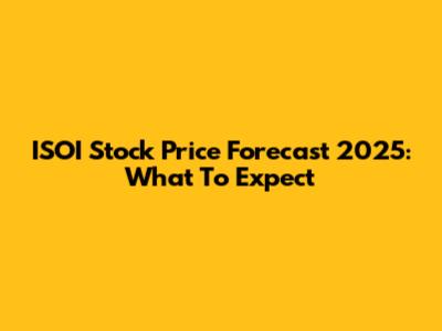 ISOI Stock Price Forecast 2025: What To Expect