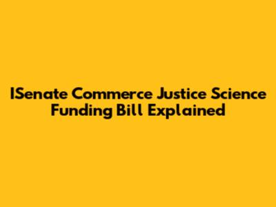 ISenate Commerce Justice Science Funding Bill Explained