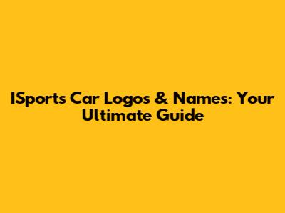 ISports Car Logos & Names: Your Ultimate Guide