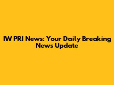 IW PRI News: Your Daily Breaking News Update