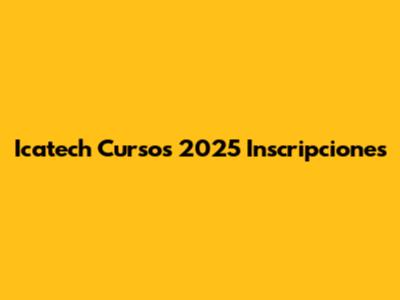 Icatech Cursos 2025 Inscripciones