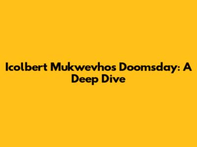 Icolbert Mukwevho's Doomsday: A Deep Dive