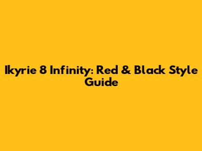 Ikyrie 8 Infinity: Red & Black Style Guide