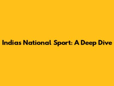 India's National Sport: A Deep Dive
