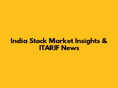 India Stock Market Insights & ITARIF News