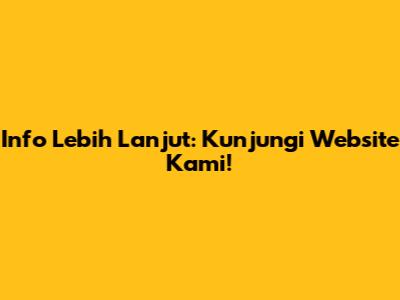 Info Lebih Lanjut: Kunjungi Website Kami!
