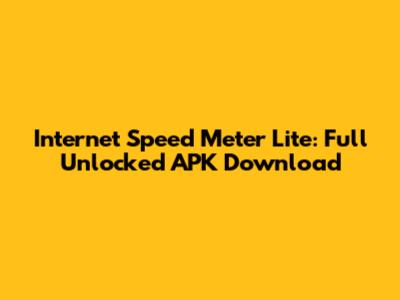 Internet Speed Meter Lite: Full Unlocked APK Download